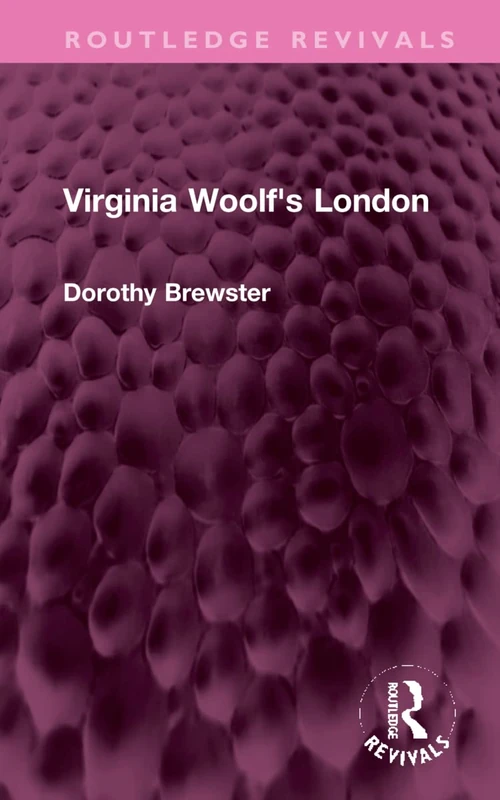 Virginia Woolf's London (Routledge Revivals)