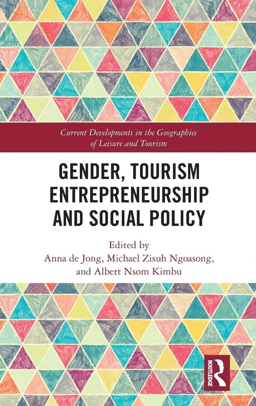 Routledge Gender, Tourism Entrepreneurship and Social Policy