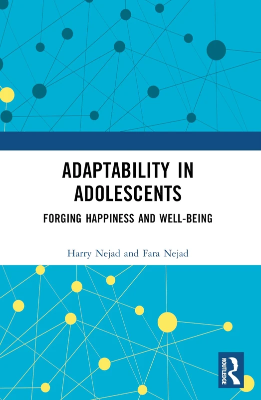 Adaptability in Adolescents: Forging Happiness and Well-Being