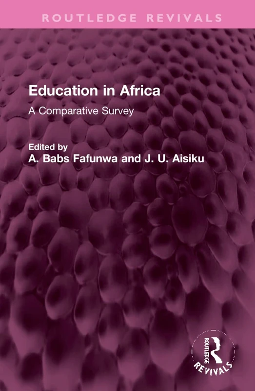Education in Africa: A Comparative Survey (Routledge Revivals)
