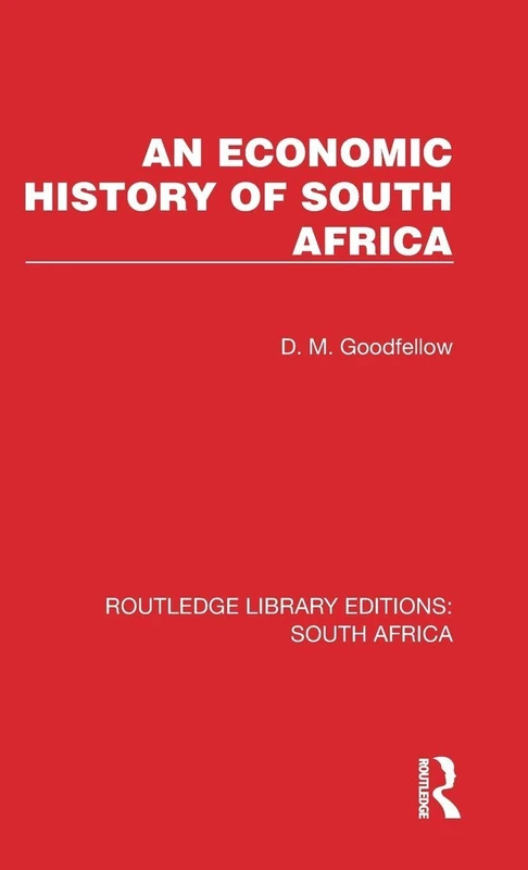 An Economic History of South Africa (Routledge Library Editions: South Africa)