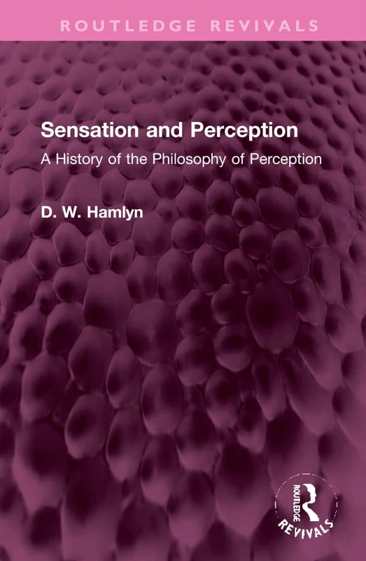 Routledge Sensation and Perception - Philosophy of Perception