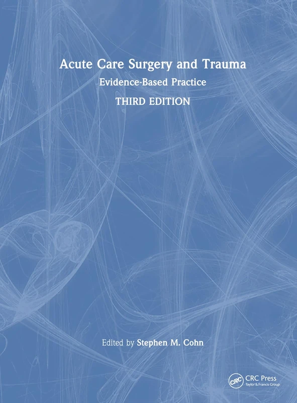 Acute Care Surgery and Trauma: Evidence-Based Practice