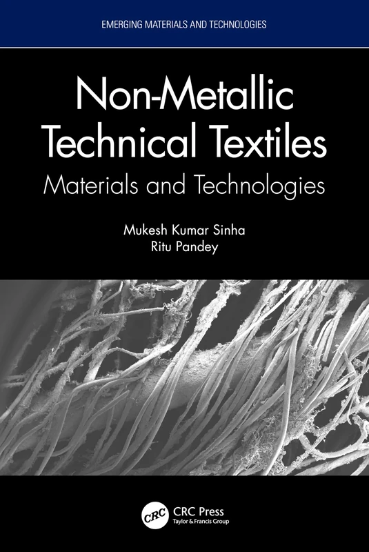 Non-Metallic Technical Textiles: Materials and Technologies (Emerging Materials and Technologies)