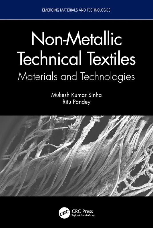 Non-Metallic Technical Textiles: Materials and Technologies (Emerging Materials and Technologies)