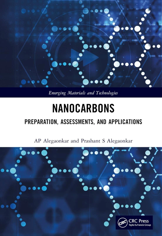 Nanocarbons: Preparation, Assessments, and Applications (Emerging Materials and Technologies)