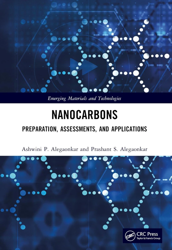 Nanocarbons: Preparation, Assessments, and Applications (Emerging Materials and Technologies)