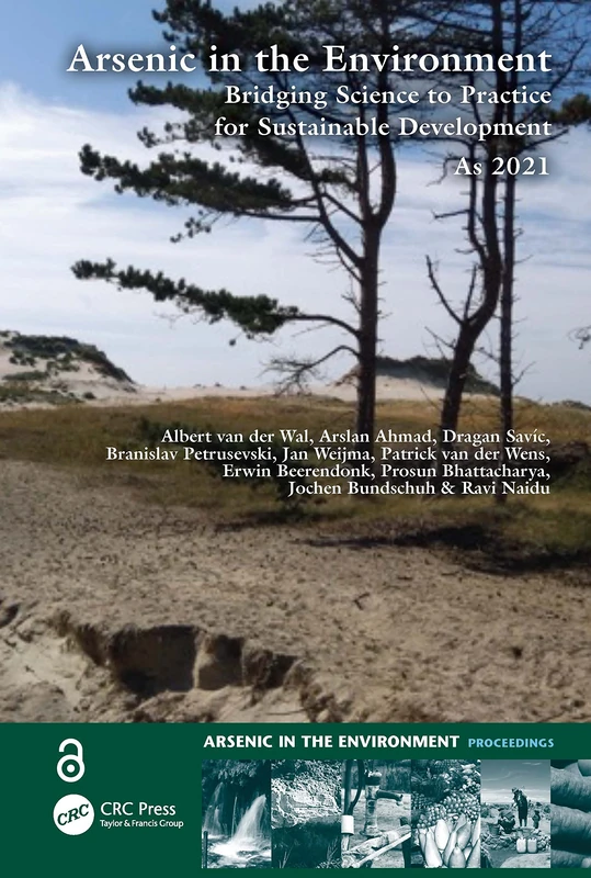 Arsenic in the Environment: Bridging Science to Practice for Sustainable Development As2021: Proceedings of the 8th International Congress and ... (Arsenic in the Environment - Proceedings)