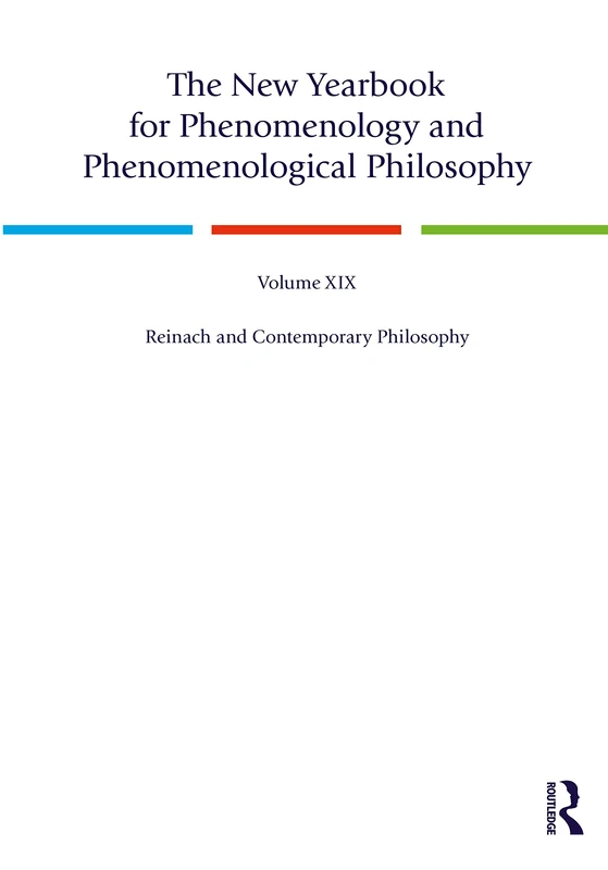 The New Yearbook for Phenomenology and Phenomenological Philosophy: Volume 19, Reinach and Contemporary Philosophy
