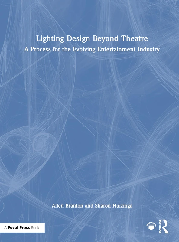 Focal Press - Lighting Design Beyond Theatre Guidebook
