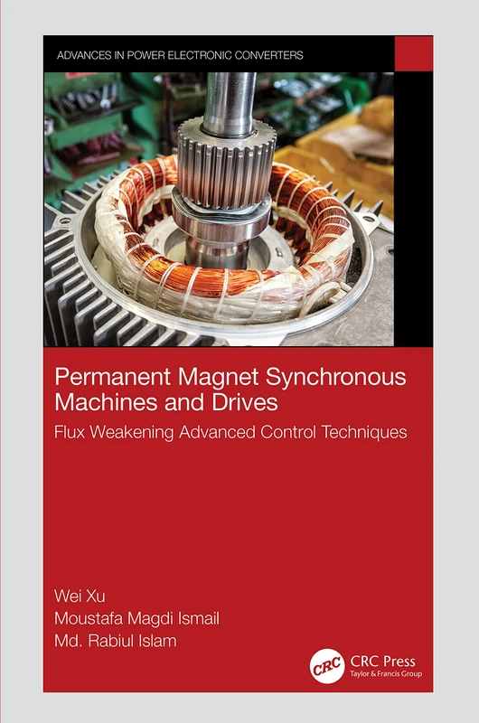 CRC Press Permanent Magnet Synchronous Machines and Drives