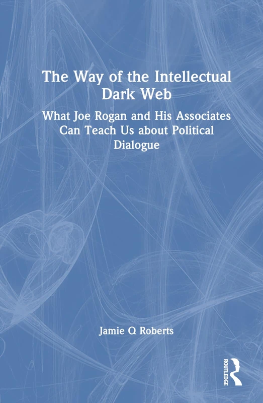 Routledge - The Way of the Intellectual Dark Web Book - Image 1