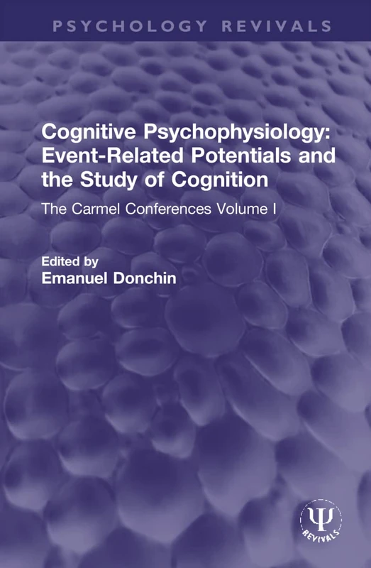 Routledge Cognitive Psychophysiology - Carmel Conferences Vol I