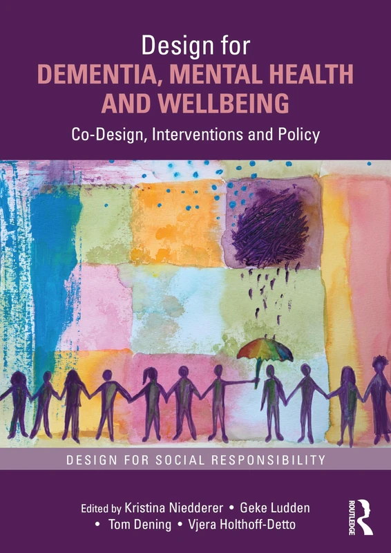 Routledge Design for Dementia, Mental Health and Wellbeing