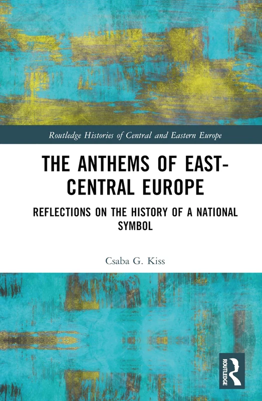 Routledge The Anthems of East-Central Europe History Book