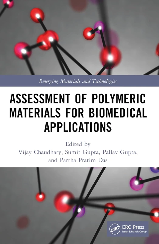 Assessment of Polymeric Materials for Biomedical Applications (Emerging Materials and Technologies)