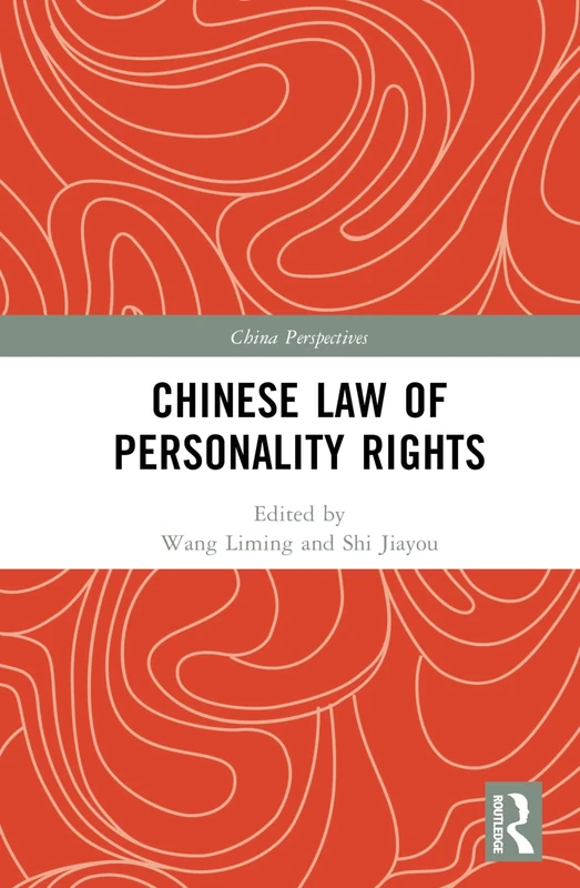 Chinese Law of Personality Rights (China Perspectives)