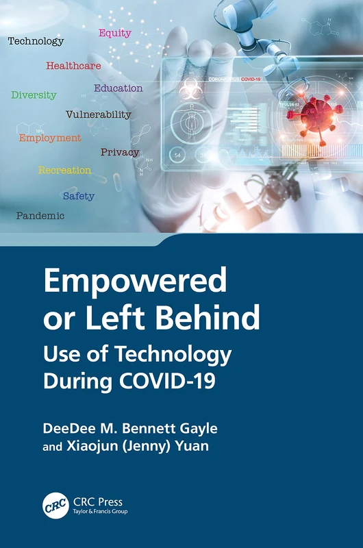 Empowered or Left Behind: Use of Technology During COVID-19