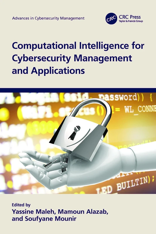 Computational Intelligence for Cybersecurity Management and Applications (Advances in Cybersecurity Management)