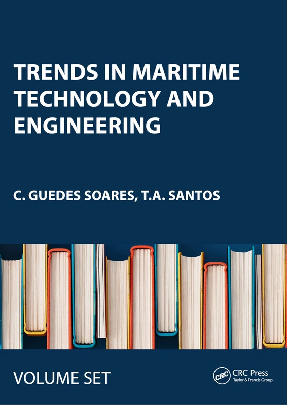 Trends in Maritime Technology and Engineering (Marine Technology and Ocean Engineering, 8)