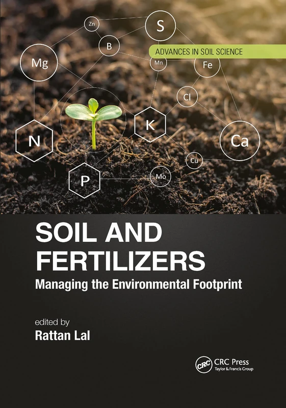 Soil and Fertilizers: Managing the Environmental Footprint (Advances in Soil Science)