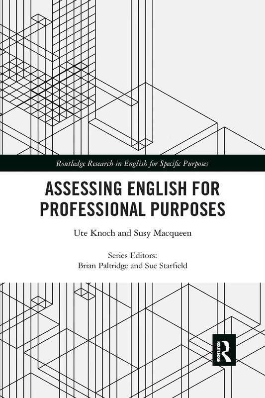 Assessing English for Professional Purposes (Routledge Research in English for Specific Purposes)
