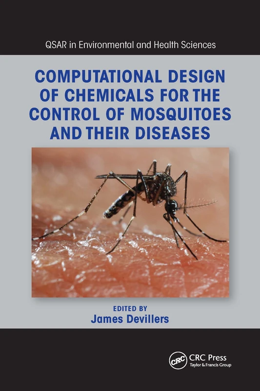 Computational Design of Chemicals for the Control of Mosquitoes and Their Diseases (QSAR in Environmental and Health Sciences) - Image 1