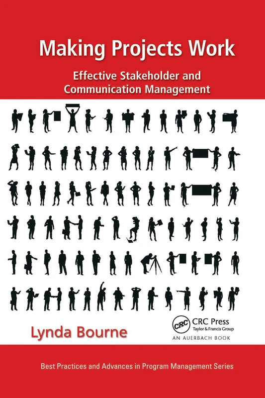 CRC Press Making Projects Work - Stakeholder Management Book
