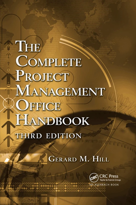 The Complete Project Management Office Handbook (ESI International Project Management Series)