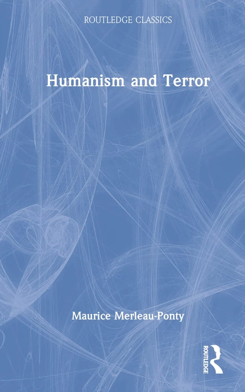 Routledge Classics - Humanism and Terror Book
