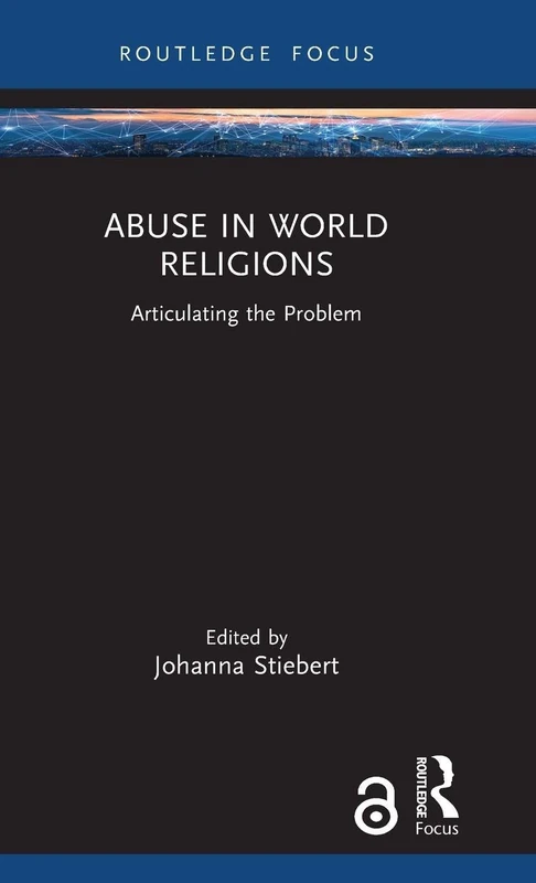 Abuse in World Religions: Articulating the Problem (Rape Culture, Religion and the Bible)