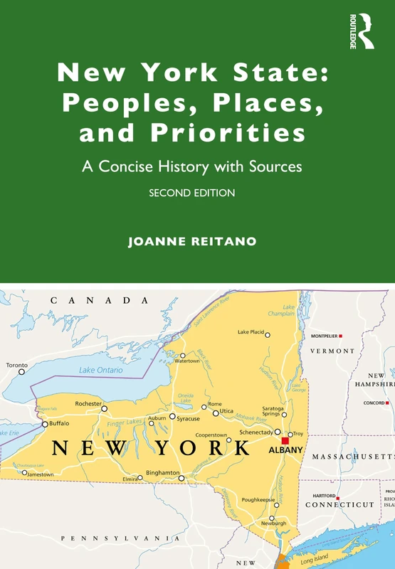 New York State: Peoples, Places, and Priorities: A Concise History with Sources