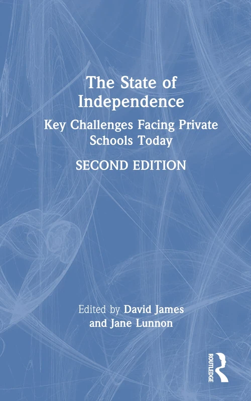 Routledge - The State of Independence: Private School Challenges - Image 1