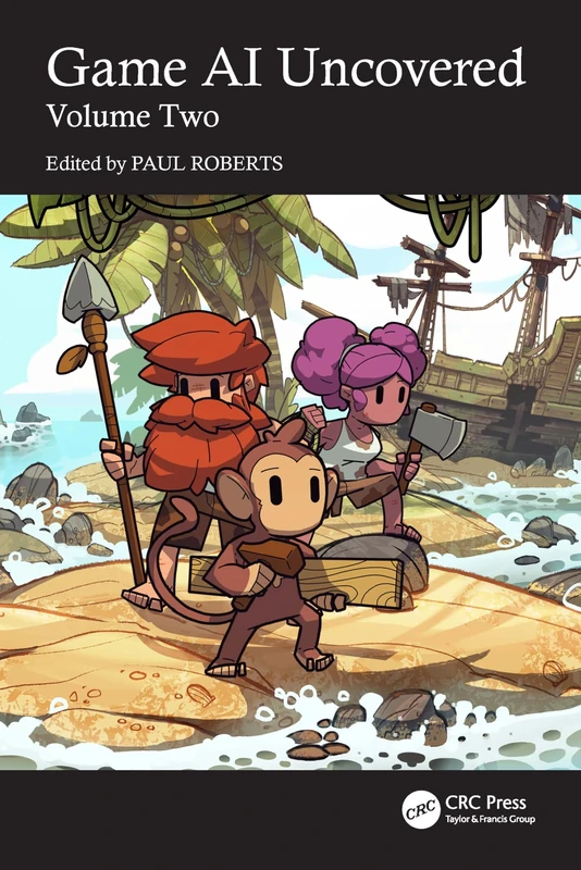 Game AI Uncovered: Volume Two: 2