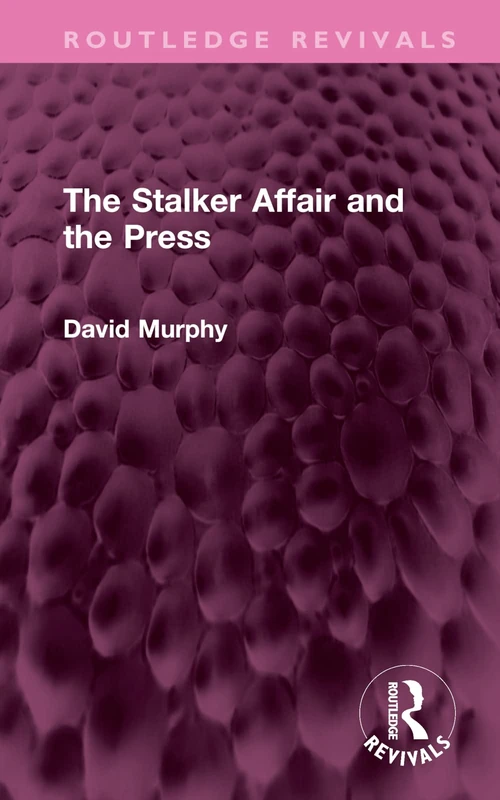 The Stalker Affair and the Press (Routledge Revivals)