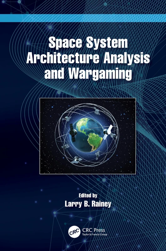 Space System Architecture Analysis and Wargaming
