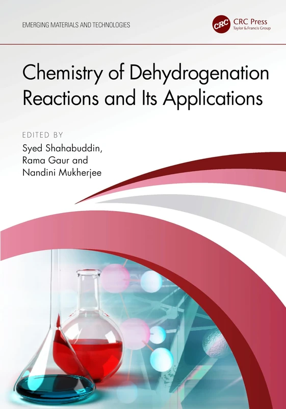 Chemistry of Dehydrogenation Reactions and Its Applications (Emerging Materials and Technologies)