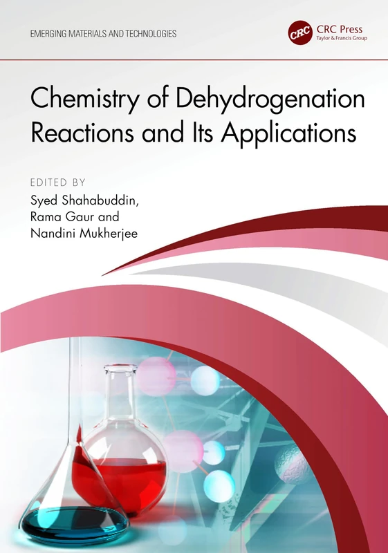 Chemistry of Dehydrogenation Reactions and Its Applications (Emerging Materials and Technologies)