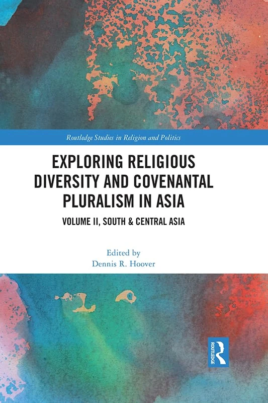 Routledge Exploring Religious Diversity in South & Central Asia