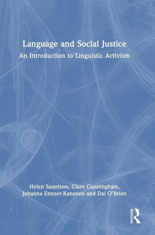 Language and Social Justice: An Introduction to Linguistic Activism