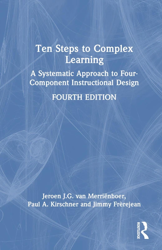 Routledge Ten Steps to Complex Learning - Instructional Design