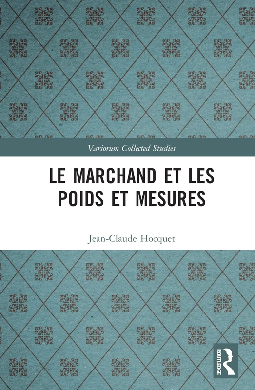 Routledge - Le marchand et les poids et mesures Book - Image 1