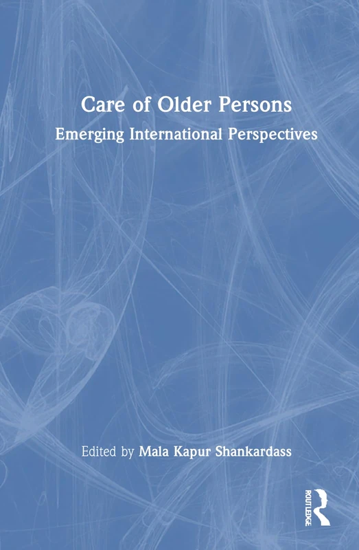 Care of Older Persons: Emerging International Perspectives