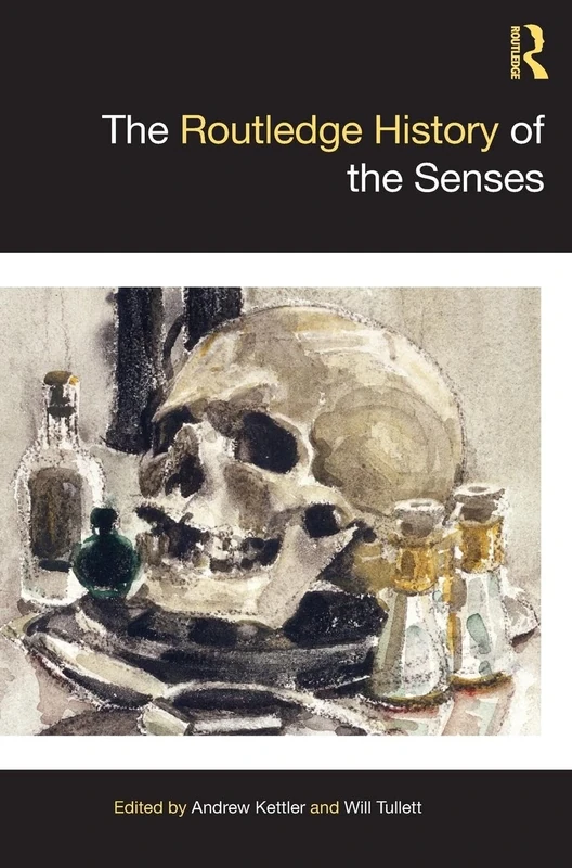 The Routledge History of the Senses
