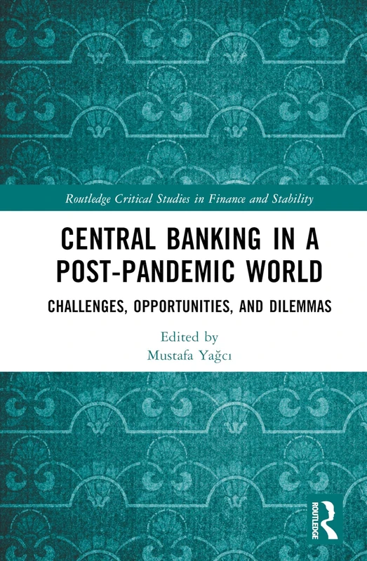 Routledge Central Banking in a Post-Pandemic World Book