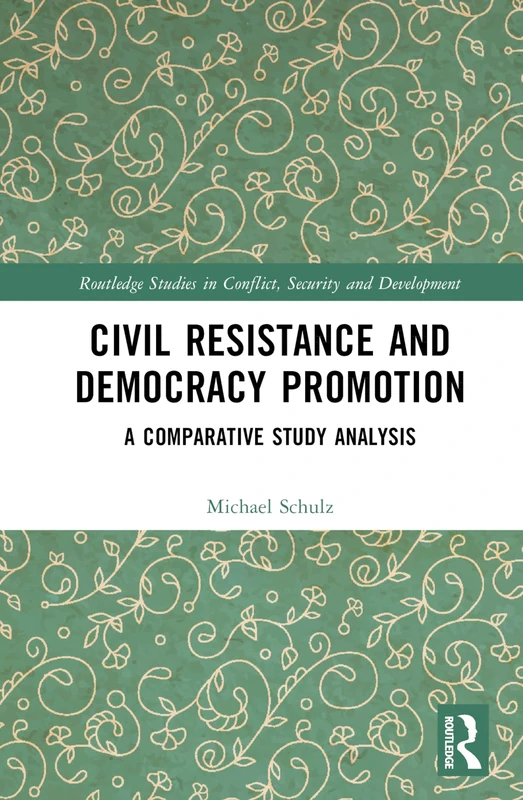 Routledge Civil Resistance and Democracy Promotion Analysis