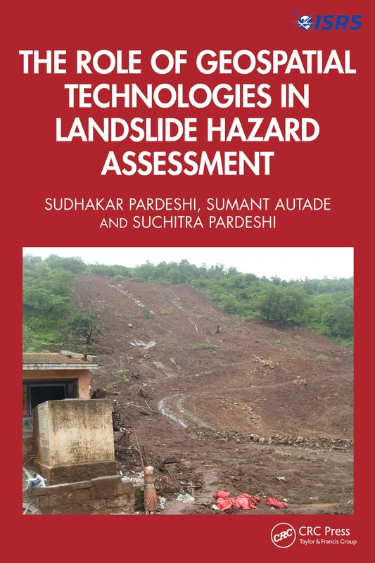 The Role of Geospatial Technologies in Landslide Hazard Assessment