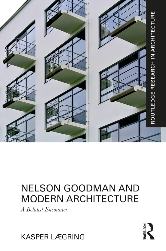 Routledge Nelson Goodman and Modern Architecture Book - Image 1