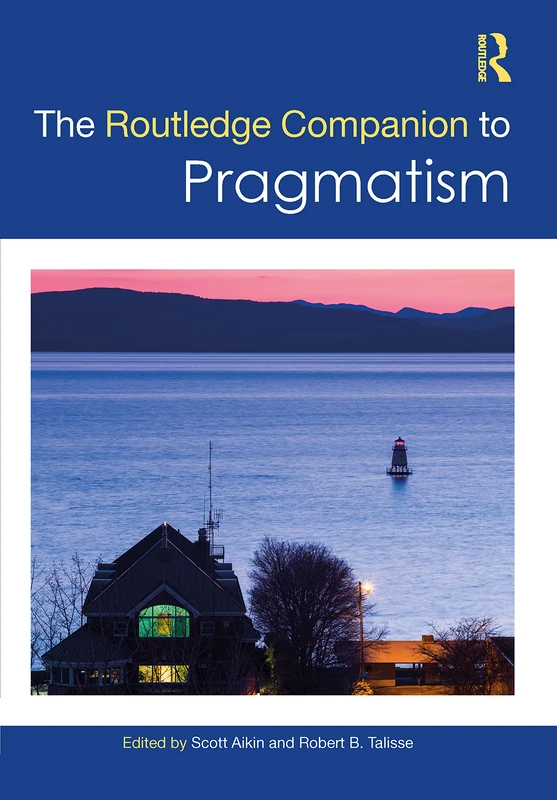 Routledge Companion to Pragmatism - Philosophy Book