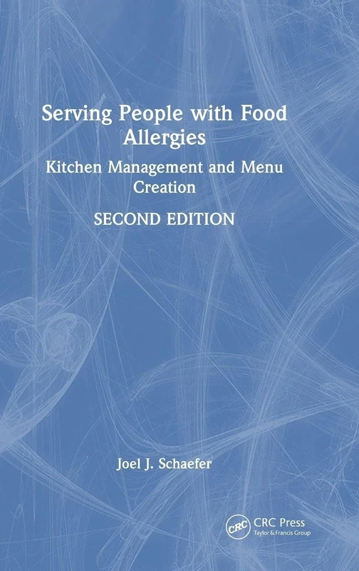 Serving People with Food Allergies: Kitchen Management and Menu Creation